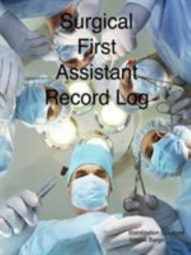 Surgical First Assistant record log, Brand New, Free shipping in the US - Picture 1 of 1