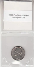1990-P Jefferson Nickel Misaligned Die Off Center Obverse Error Variety