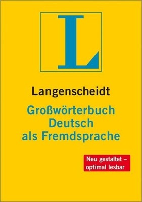 LANGENSCHEIDTS GROSSWORTERBUCH DEUTSCH ALS FREMDSPRACHE