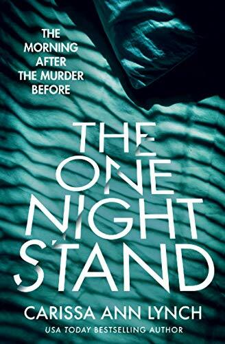 The One Night Stand: A gripping and addictive psychological thriller-Carissa