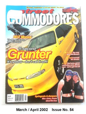 Australian Street Commodores Magazine    March / April 2002    Issue No. 54