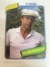 1980 Ty Webb Chevy Chase Caddy Shack Custom Card A663