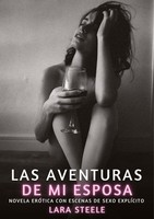 Las Aventuras De Mi Esposa Lara Steele