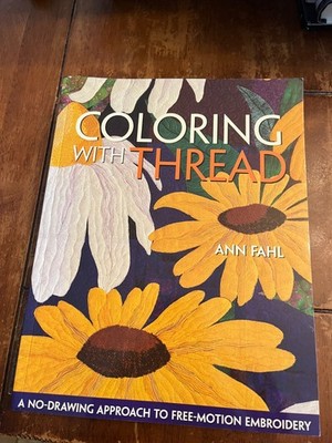 Coloring with Thread: A No-Drawing Approach to Free-Motion Embroidery - VERYGOOD