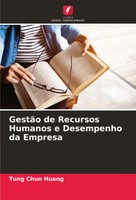 Tung Chun Huang | GestãO De Recursos Humanos E Desempenho Da Empresa | Buch