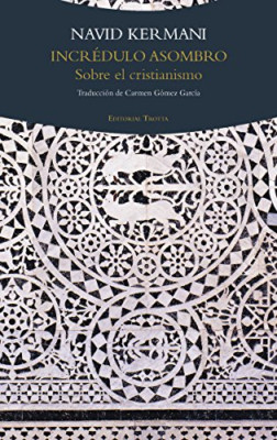 Incr�dulo asombro : sobre el cristianismo - Spanish Language Paperback NEW Kerma