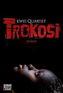 Trokosi: Roman von Quartey, Kwei | Buch | Zustand gut