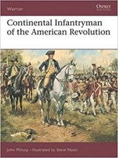 Osprey Warrior 68 - Continental Infantryman of the American Revolution