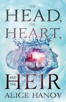 The Head, The Heart, And The Heir Alice Hanov Taschenbuch Englisch 2022