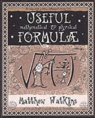 Useful Mathematical and Physical Formulae Paperback Matthew WATKI