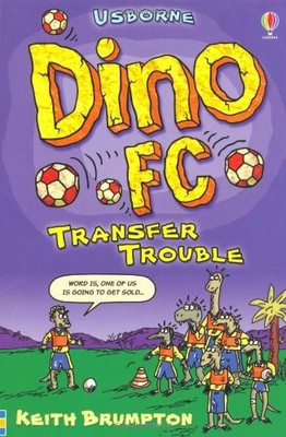 Transfer Trouble (Dino F.C.),Keith Brumpton