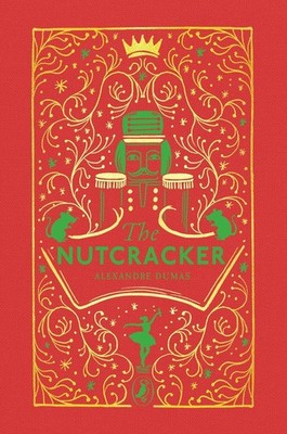 The Tale of the Nutcracker by Alexandre Dumas (English) Hardcover Book