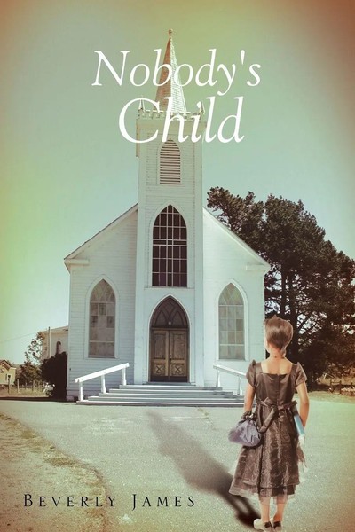 Beverly James | Nobody's Child | Taschenbuch | Englisch (2013) | Xlibris-image