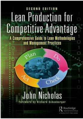 Lean Production for Competitive Advantage : A Comprehensive Guide to Lean Method