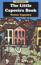 The Little Capoeira Book by Capoeira, Nestor Paperback / softback Book The Fast
