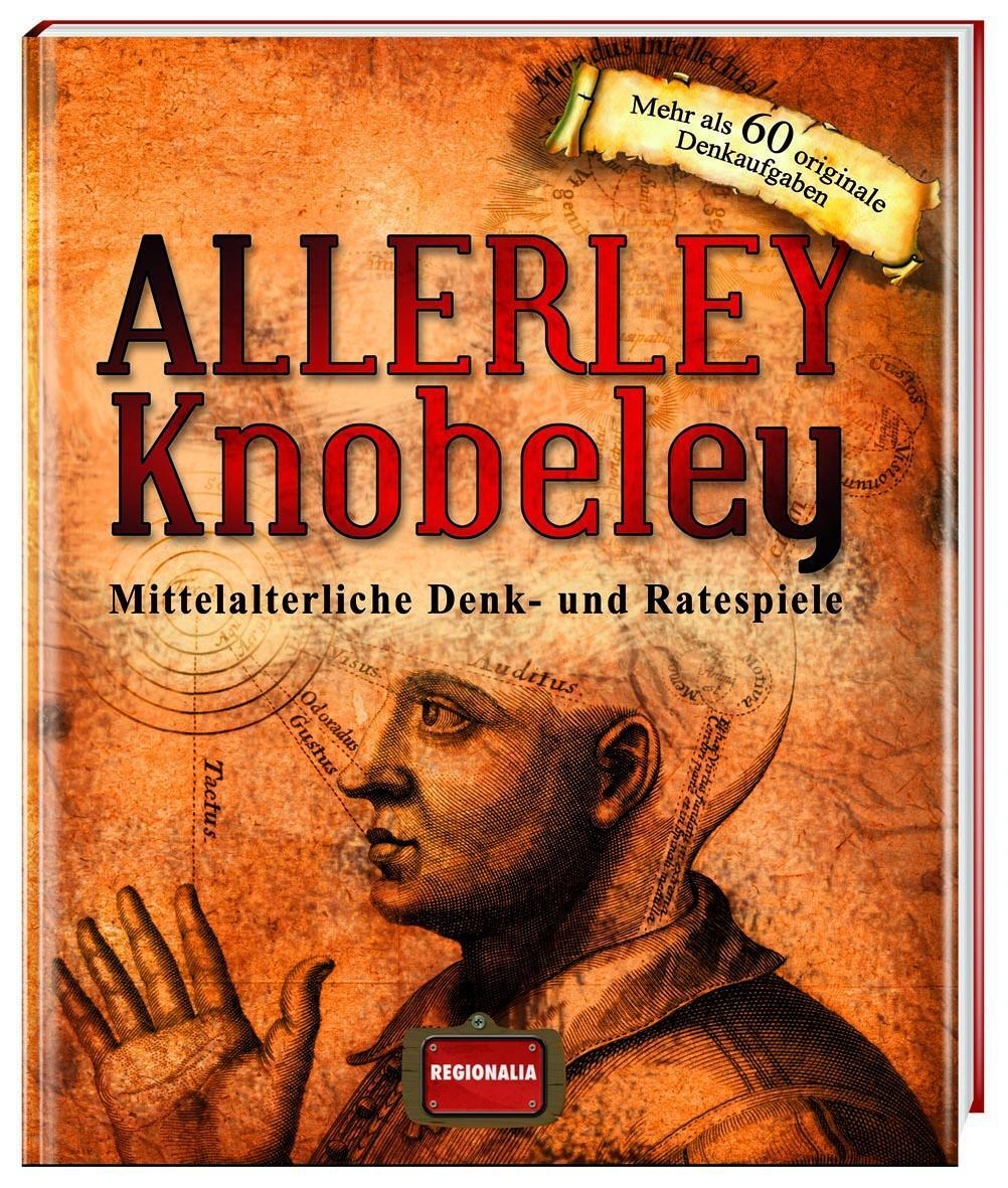 Allerley Knobeley | Mittelalterliche Denk- Und Ratespiele | Deutsch |