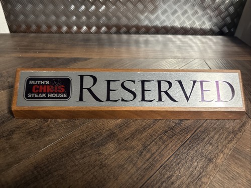 Vintage Ruth's Chris Steak House Restaurant RESERVED TABLE Wooden Sign