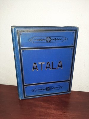 Atala by Chateaubriand, Gustave Dore Illustrations Hardcover 1889