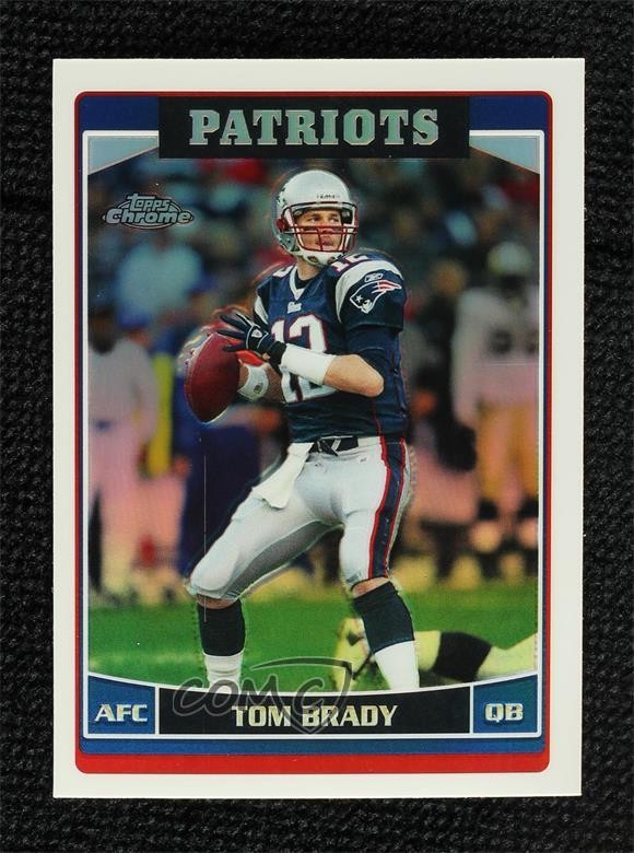 2006 Topps Chrome Refractor Tom Brady #106 05t7