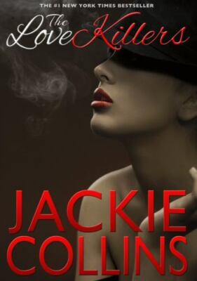 The Love Killers by Collins, Jackie - Brand New, Free Shipping