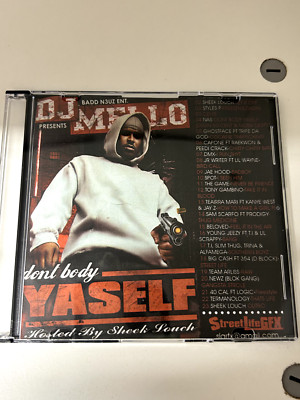 RARE DJ MELLO SHEEK LOUCH DON'T BODY YASELF NYC MIXTAPE MIX CD