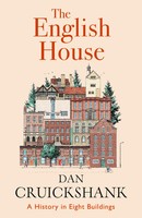 The English House | A History In Eight Buildings | Dan Cruickshank | Englisch