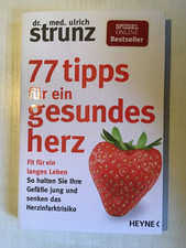 77 Tipps für ein gesundes Herz von Ulrich Strunz (2019) Buch gebraucht