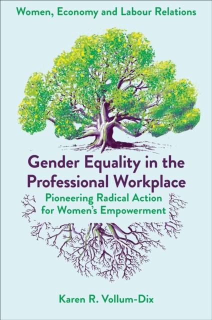 Gender Equality in the Professional Workplace by Karen Vollum-Dix