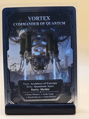 Quantum Vortex Mythic  Card Commander of Quantum Architect of Entropy Crypto TCG