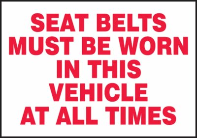 Accuform LVHR516VSP Safety Label,SEAT BELTS MUST BE WORN IN THIS VEHICLE ALL TIM