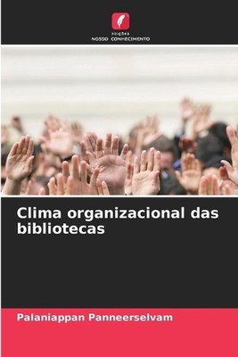 Clima organizacional das bibliotecas by Palaniappan Panneerselvam Paperback Book