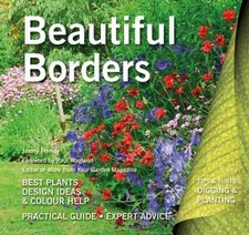 Beautiful Borders: Best Plants, Design Ideas & Colour Help... - Hendy, Jenny