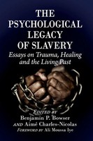 Benjamin P. Bowser (U. A.) | The Psychological Legacy Of Slavery | Taschenbuch