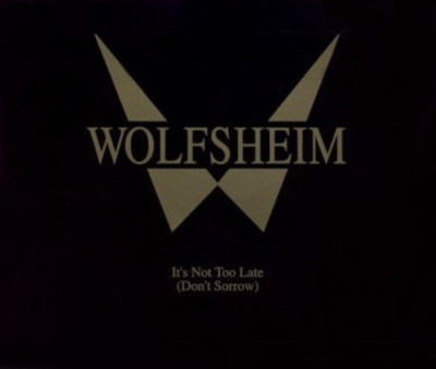 Wolfsheim - It's Not Too Late (Don't Sorrow) | CD