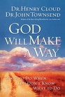God Will Make a Way: What to Do When You Don't Know What to Do by Dr. Henry Cloud (Paperback, 2006)