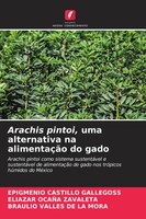 Epigmenio Castillo Gallegoss (U. A.) | Arachis Pintoi, Uma Alternativa Na...