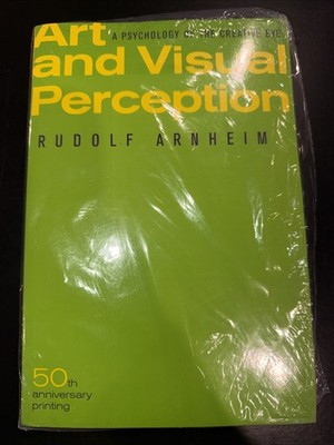 Art and Visual Perception, Second Edition: A Psychology of the Creative Eye ...