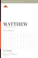 Matthew : A 12-Week Study Paperback Drew Hunter