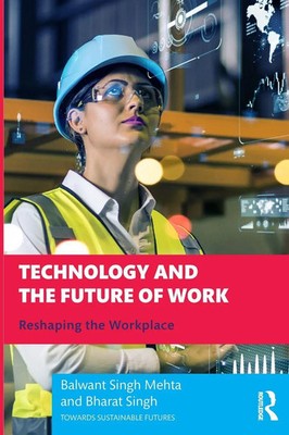 Balwant Singh Mehta (u. a.) | Technology and the Future of Work | Taschenbuch