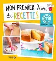 Mon premier livre de recettes Masterchef von CHAUVEAU, C... | Buch | Zustand gut