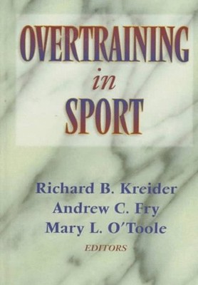 Overtraining in Sport Mary, Kreider, Richard, Fry, Andrew O'Toole