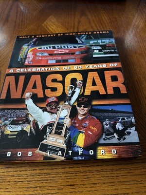 ''A Celebration of 50 Years of NASCAR'' written by Bob Latford. 