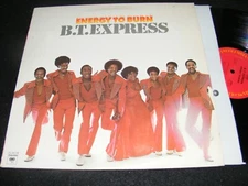 ENERGY TO BURN B.T. Express LP Soul Disco Funk Group COLUMBIA 1976 Original 