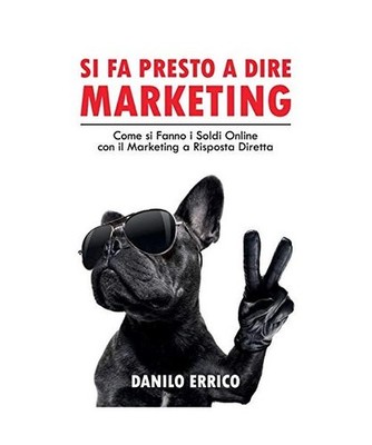 Si fa Presto a dire Marketing: Come si Fanno i Soldi Online con il Marketing a R