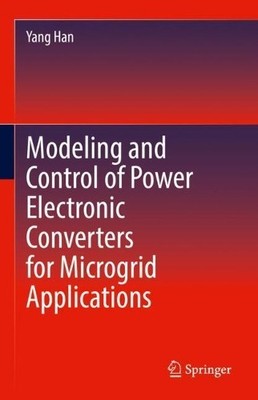 Modeling and Control of Power Electronic Converters for Micro... - 9783030745127