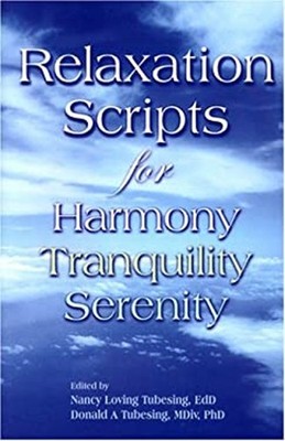 Relaxation Scripts for Harmony, Tranquility and Serenity Paperbac
