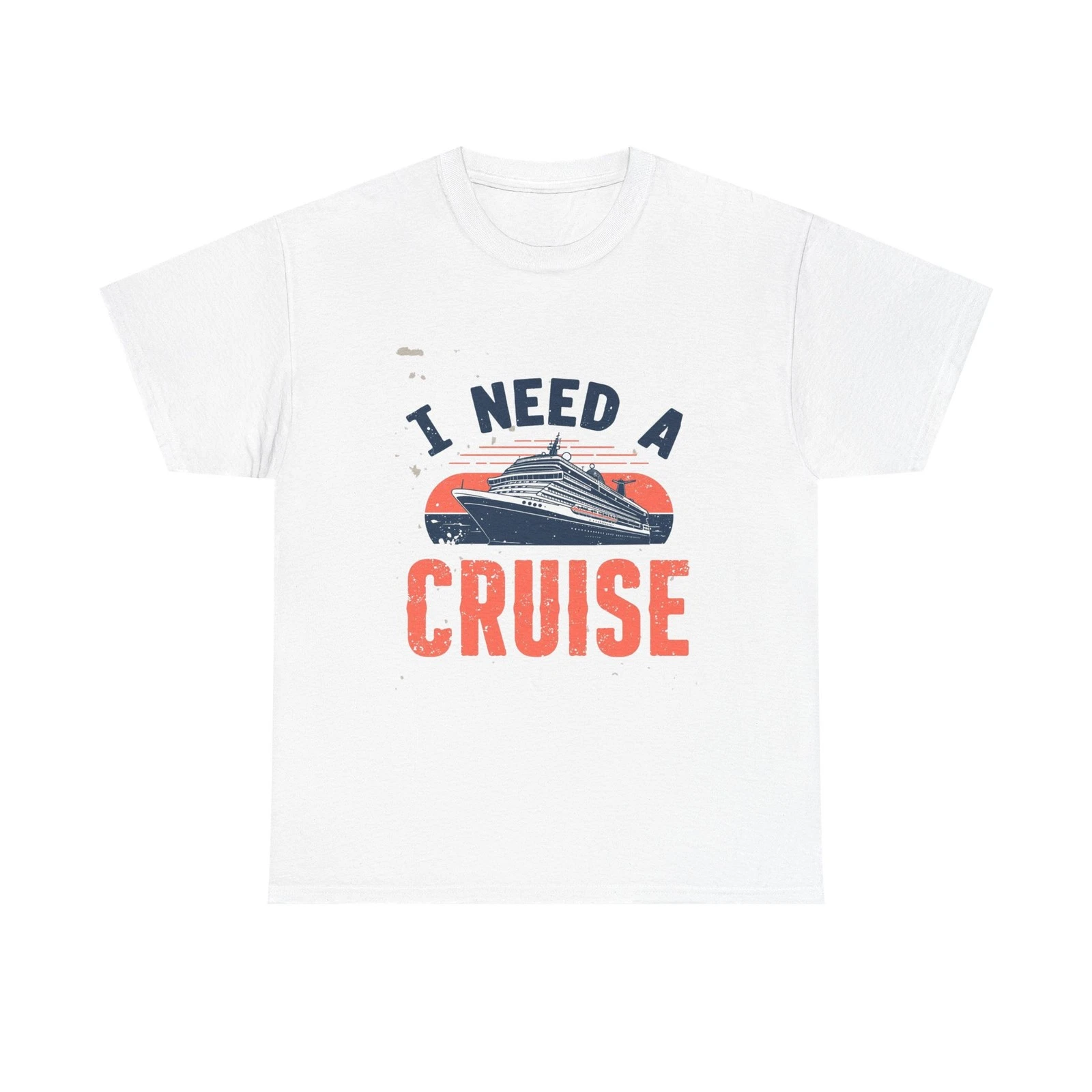 I Need A Cruise T-Shirt Funny Cruise Vacation Ship Ocean Travel Tee