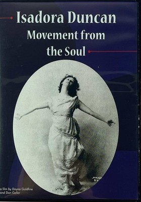 Isadora Duncan: Movement from the Soul 1989 DVD Dayna Goldfine/Dan Geller film