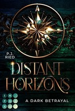 Distant Horizons 1: A Dark Betrayal: Dystopisch, Ried*.