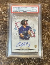 2022 Topps Inception Rookies and Emerging Stars Auto Cal Raleigh /299 PSA 10